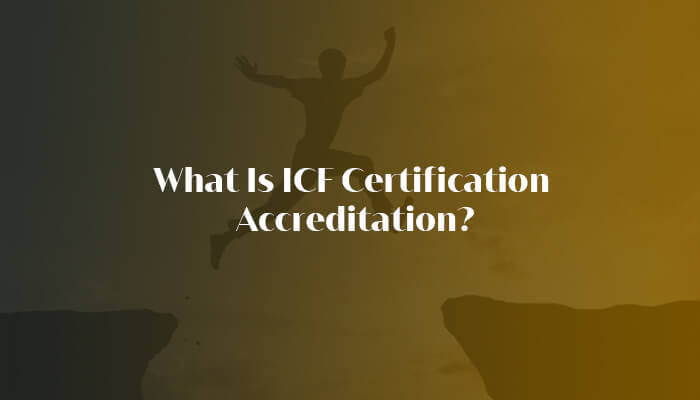 What-Is-ICF-Certification-Accreditation
